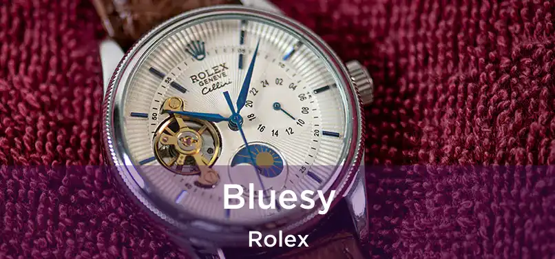 Bluesy Rolex