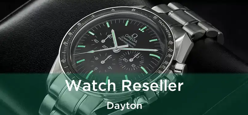 Watch Reseller Dayton