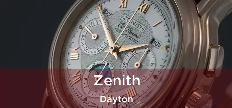 Zenith Dayton